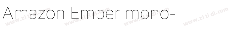 Amazon Ember mono字体转换